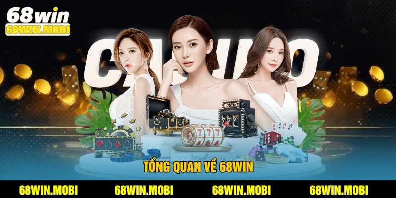 Tổng quan về 68win